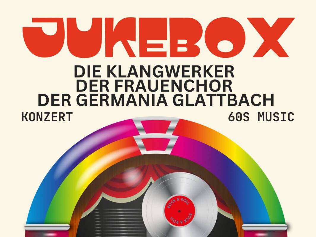 Konzert "Jukebox" der Klangwerker und des Frauenchors der Germania Glattbach